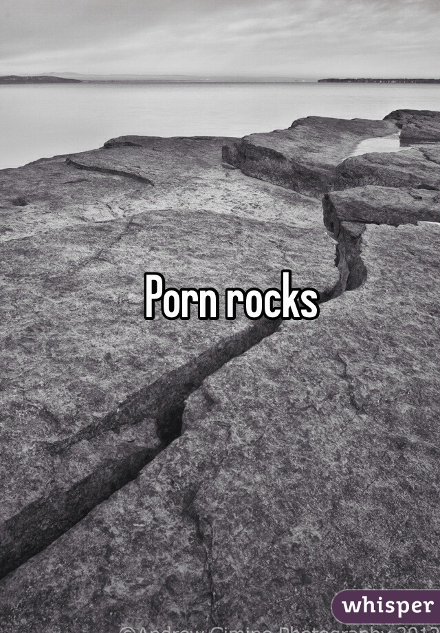 Porn rocks 