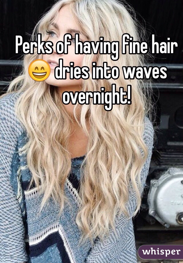 Perks of having fine hair 😄 dries into waves overnight! 