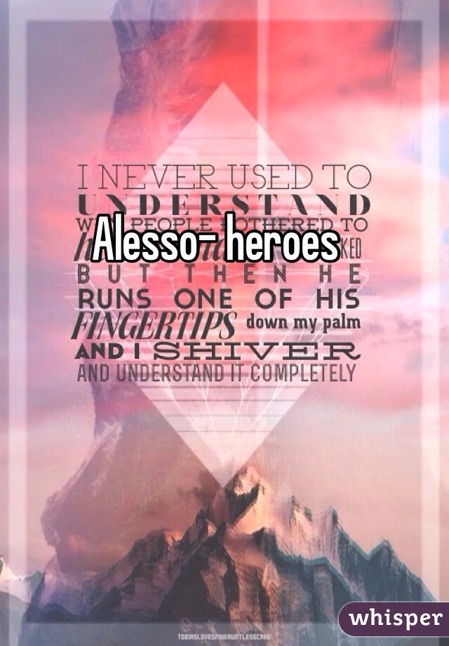 Alesso- heroes 