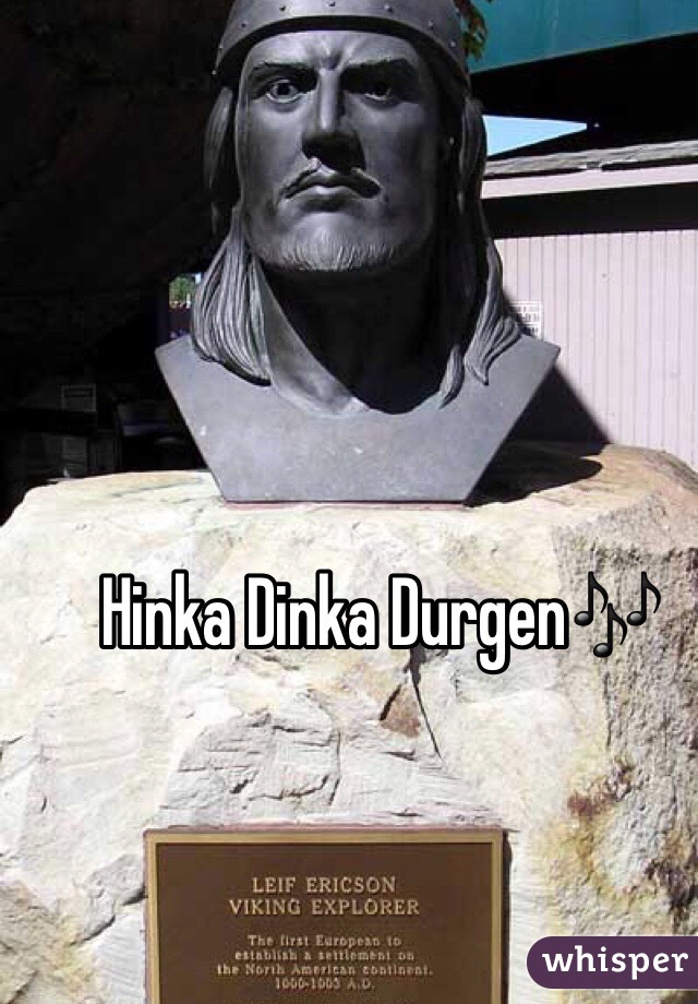 Hinka Dinka Durgen🎶