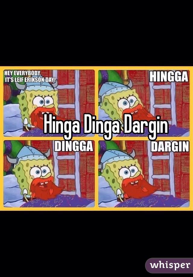 Hinga Dinga Dargin 