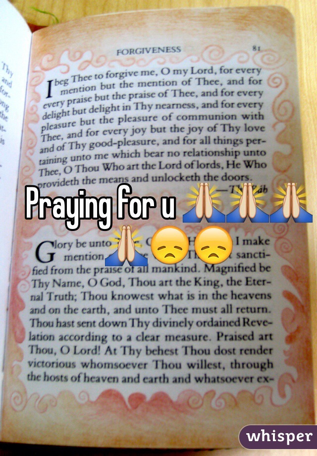 Praying for u 🙏🙏🙏🙏😞😞