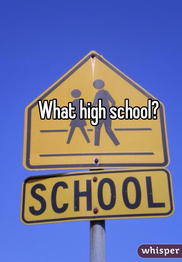 what-high-school