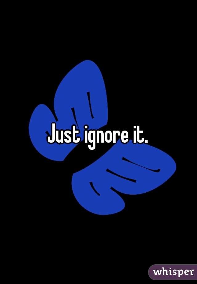 Just ignore it.
