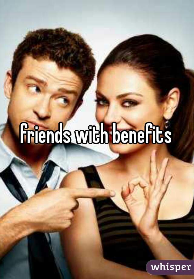 friends with benefits