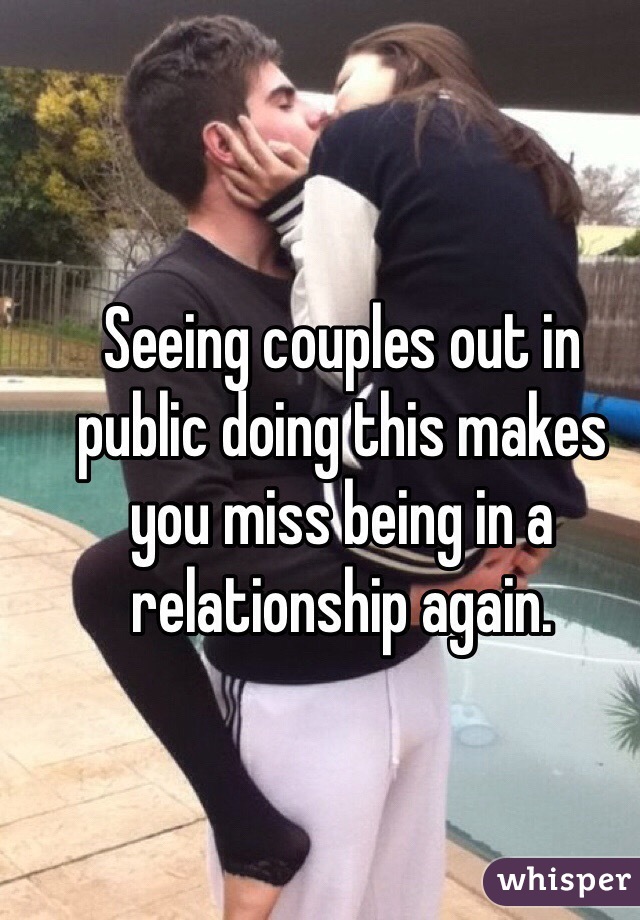 Seeing couples out in public doing this makes you miss being in a relationship again.