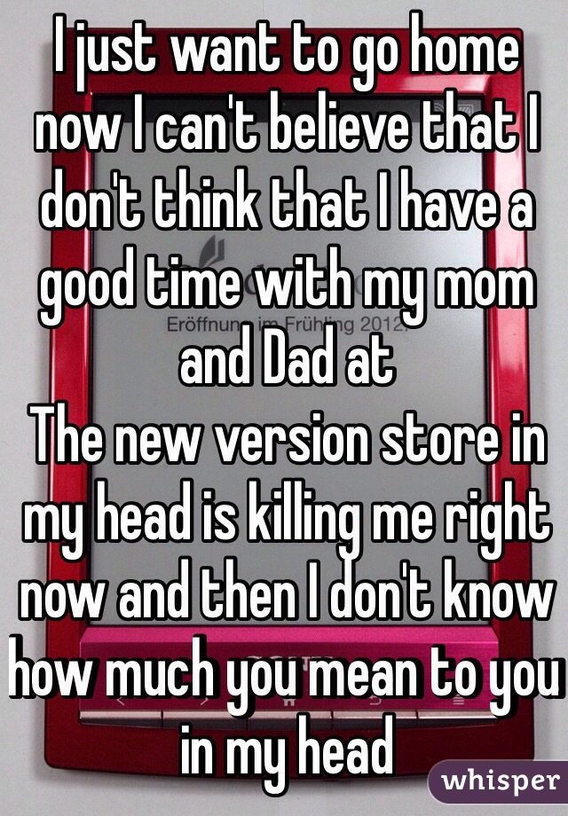 I just want to go home now I can't believe that I don't think that I have a good time with my mom and Dad at
The new version store in my head is killing me right now and then I don't know how much you mean to you in my head 