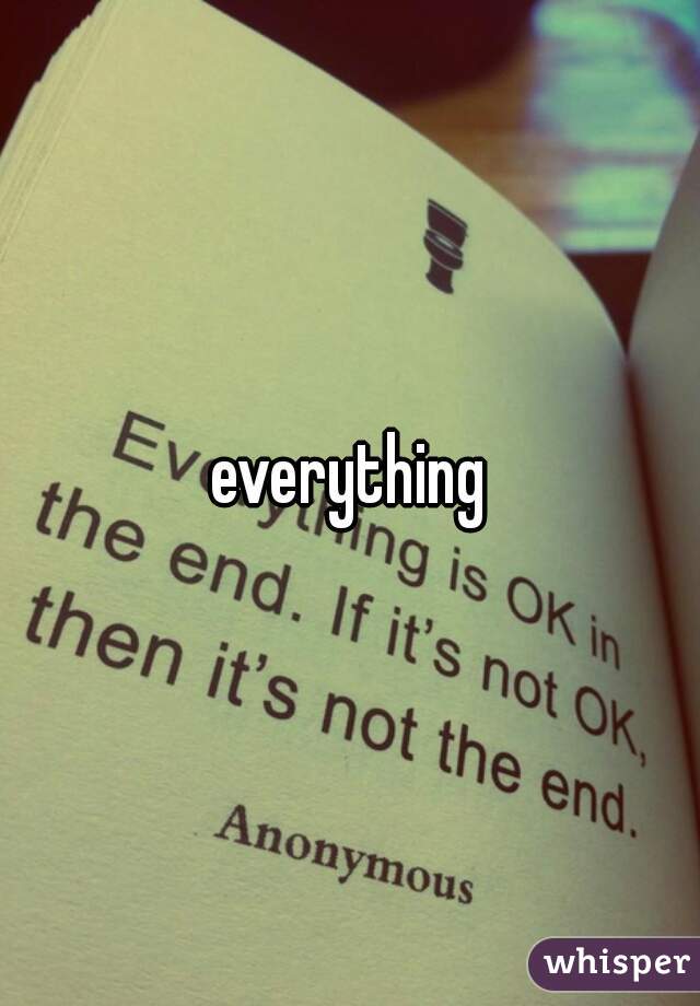 everything