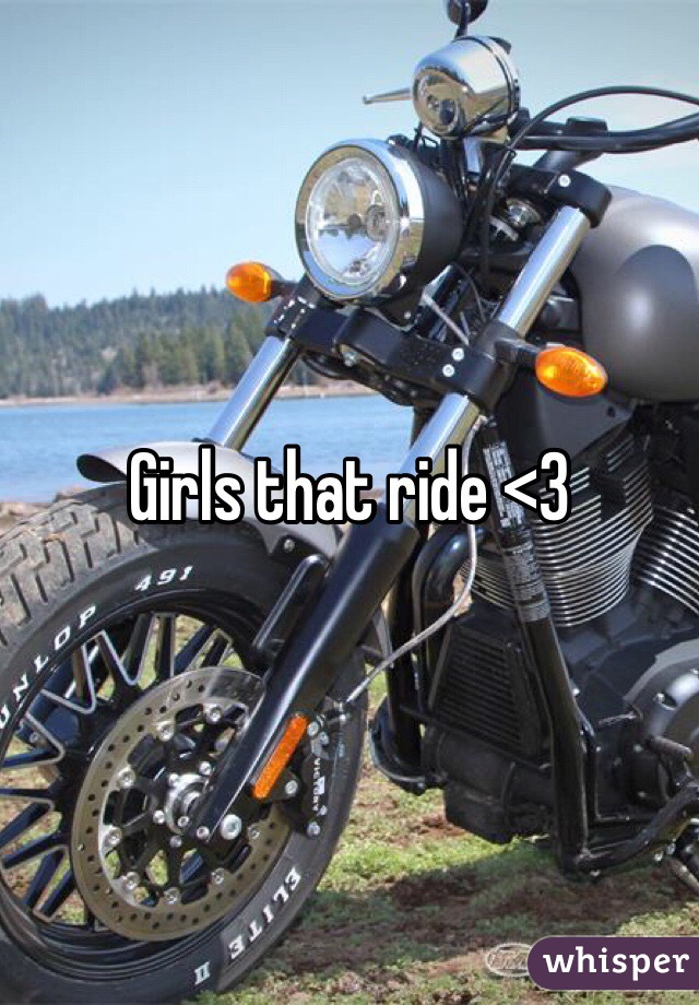 Girls that ride <3