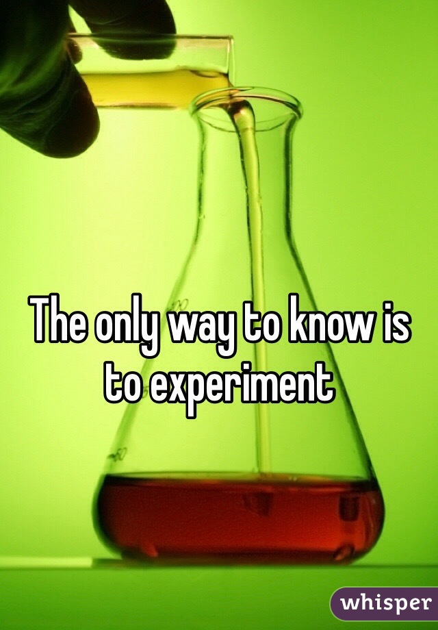 The only way to know is to experiment 