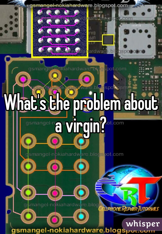 What's the problem about a virgin? 