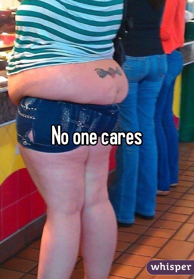 No one cares