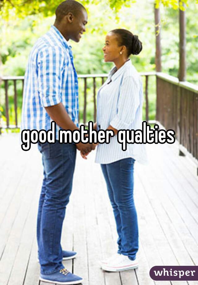 good mother qualties