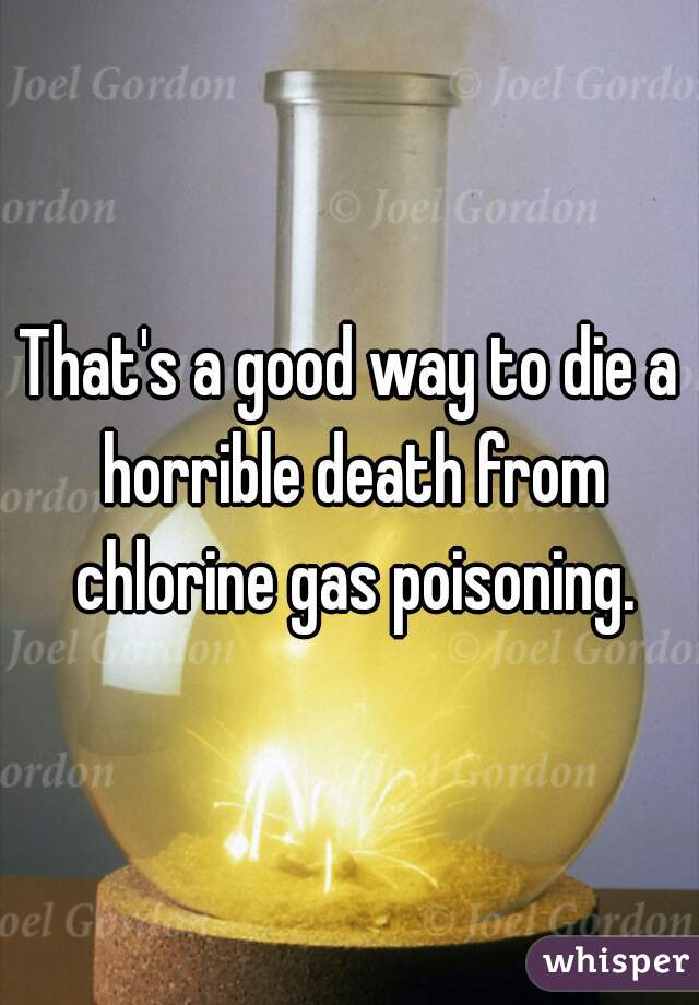 That's a good way to die a horrible death from chlorine gas poisoning.