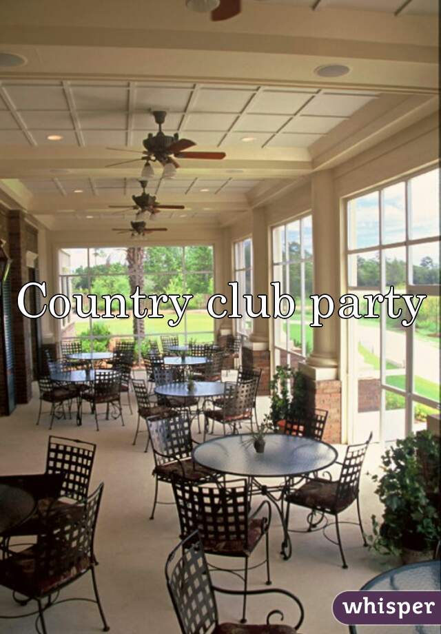 Country club party