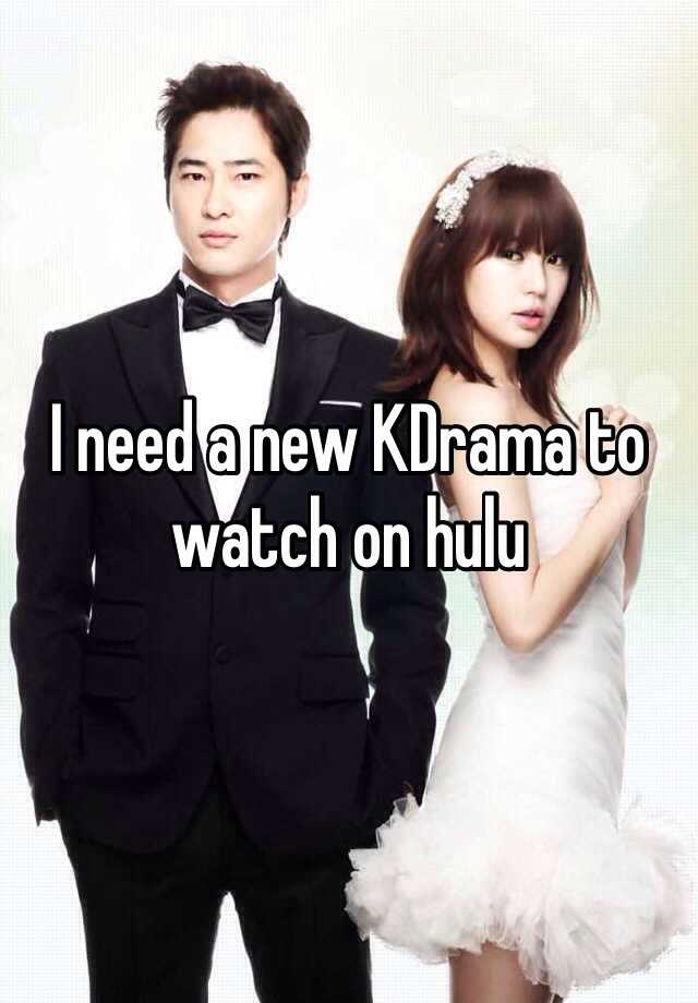 I need a new KDrama to watch on hulu