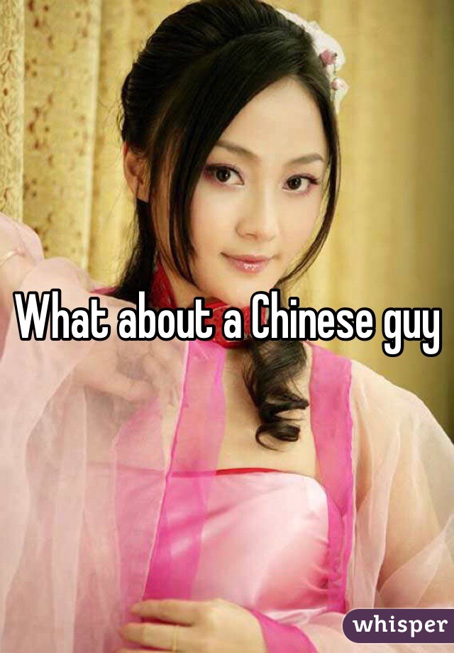 What about a Chinese guy 