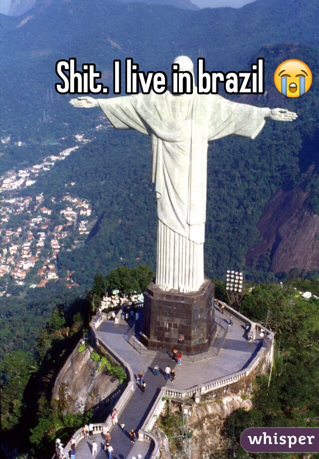 Shit. I live in brazil 😭