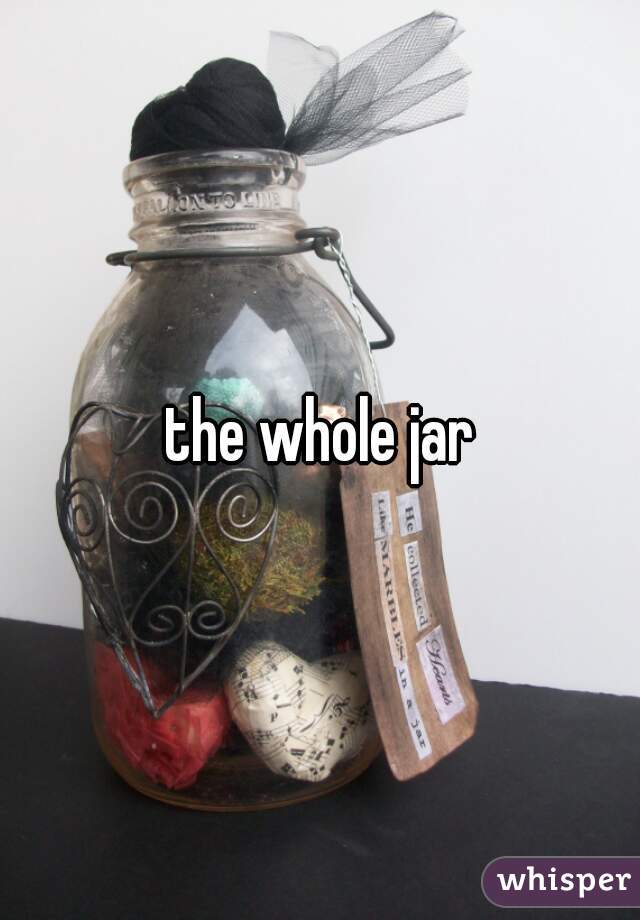 the whole jar