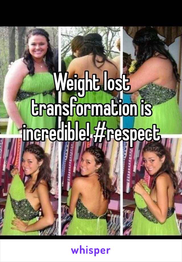 Weight lost transformation is incredible! #respect