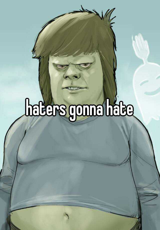 haters-gonna-hate