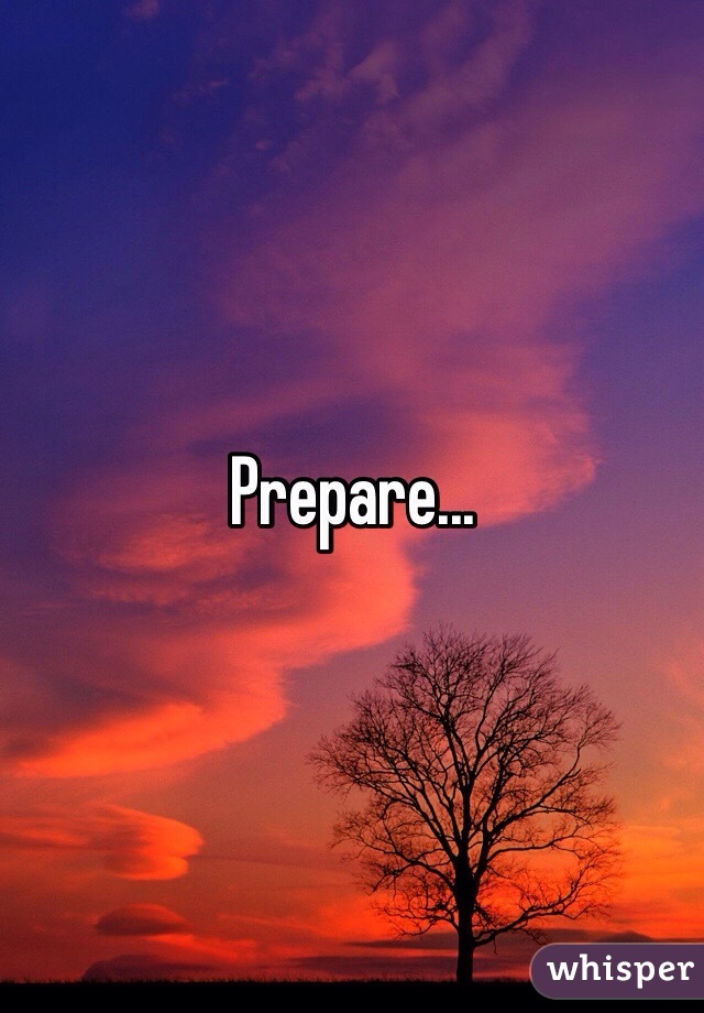 Prepare...