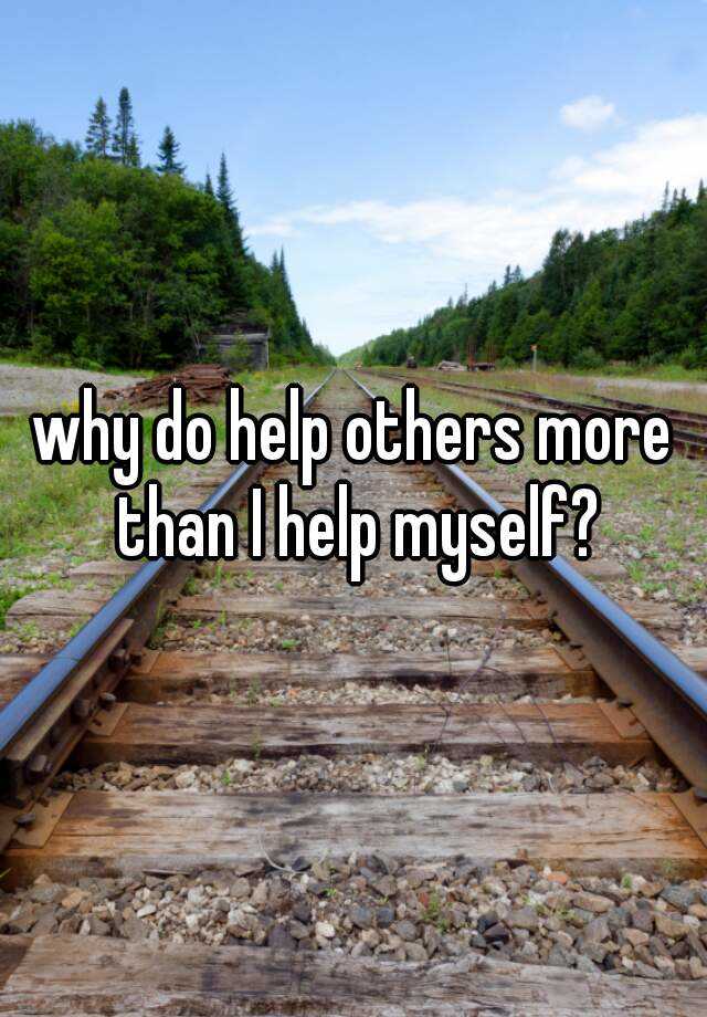 What Is It Called When You Help Others More Than Yourself