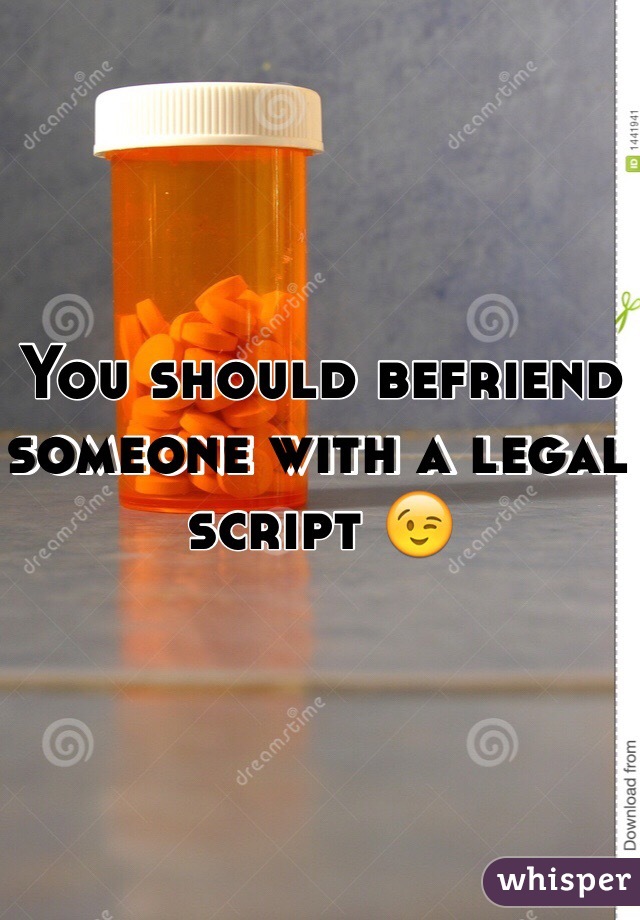 You should befriend someone with a legal script 😉