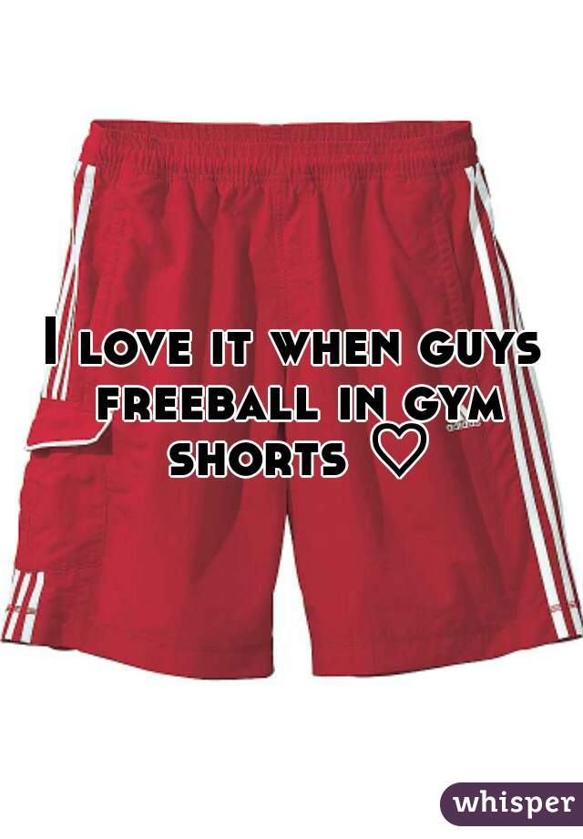 I love it when guys freeball in gym shorts ♡