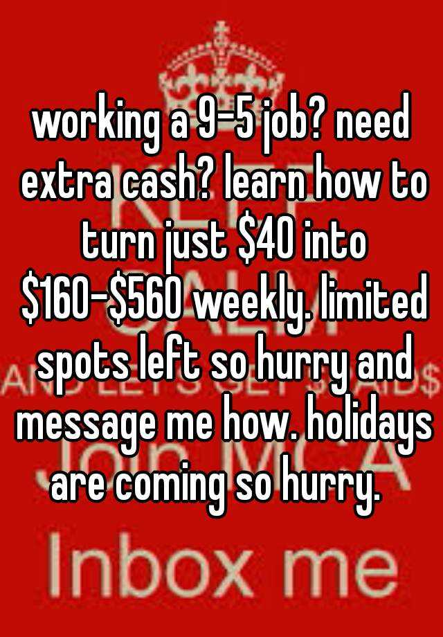 working-a-9-5-job-need-extra-cash-learn-how-to-turn-just-40-into