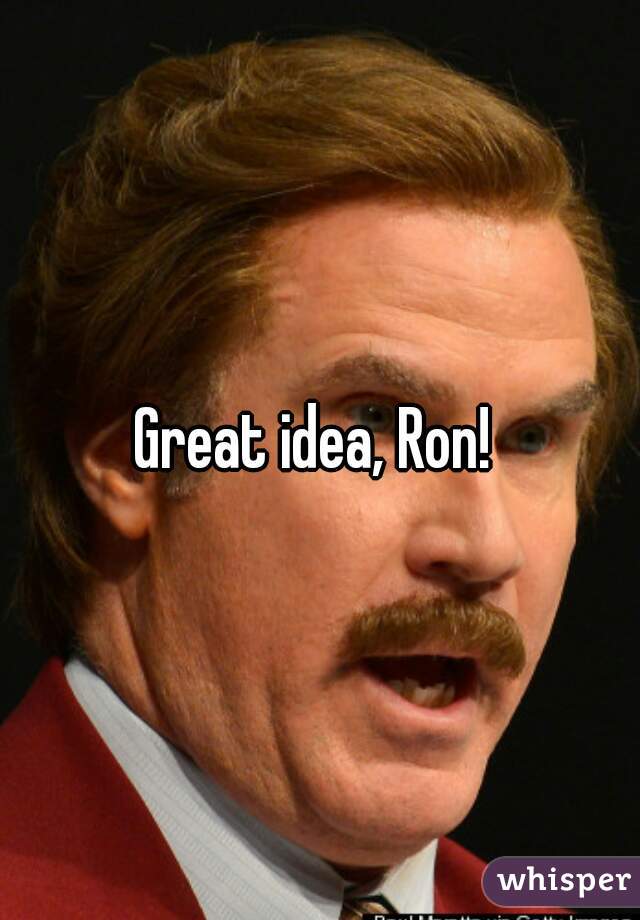 Great idea, Ron! 