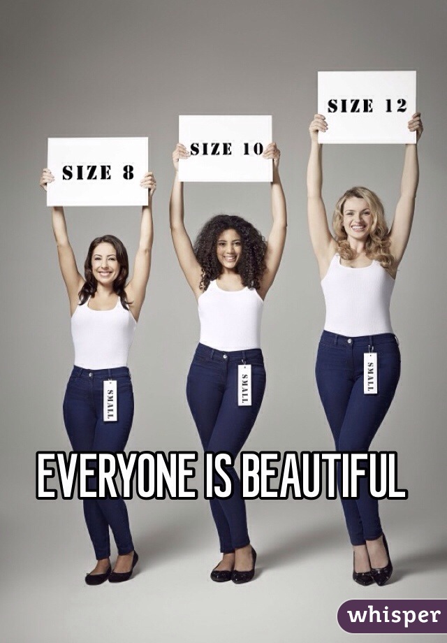 EVERYONE IS BEAUTIFUL 