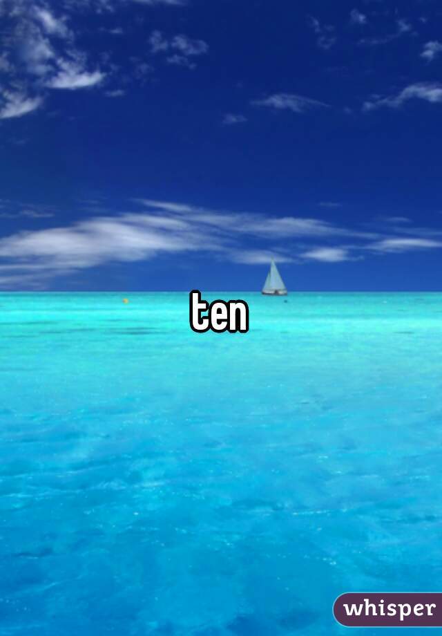 ten