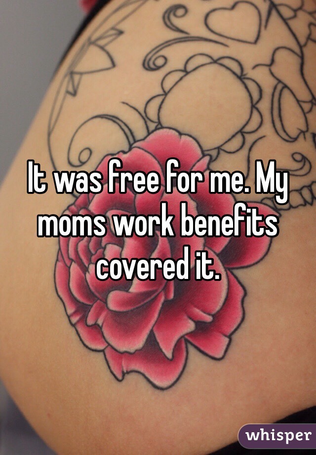 It was free for me. My moms work benefits covered it.