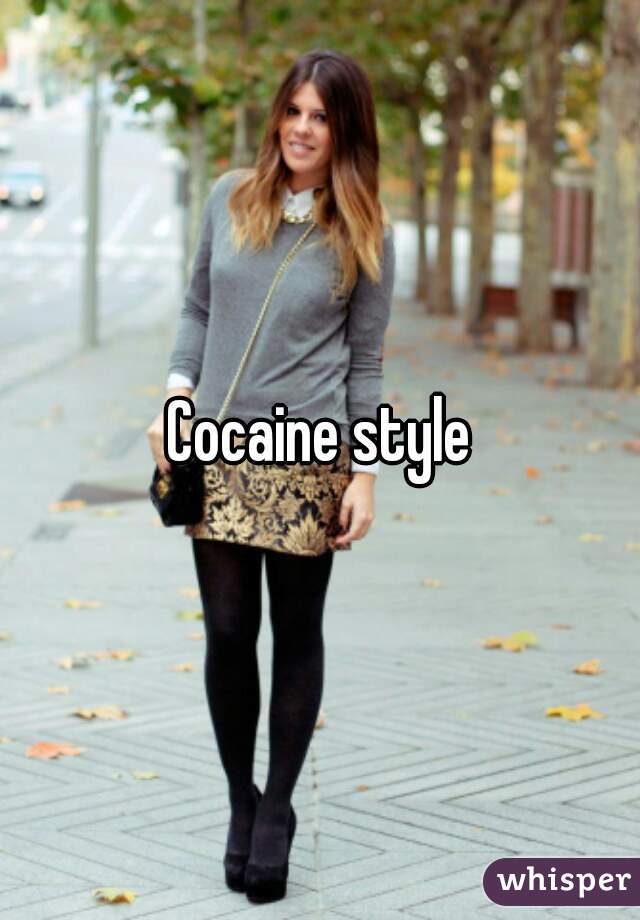Cocaine style