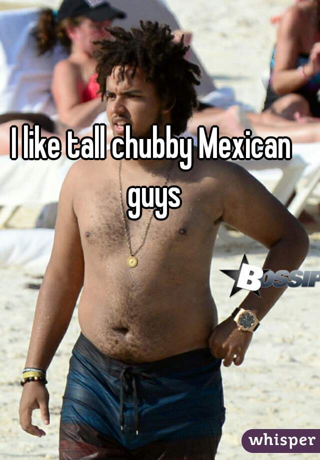 Chubby mexican pics
