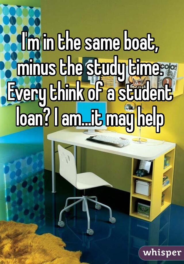 I'm in the same boat, minus the study time.
Every think of a student loan? I am...it may help 