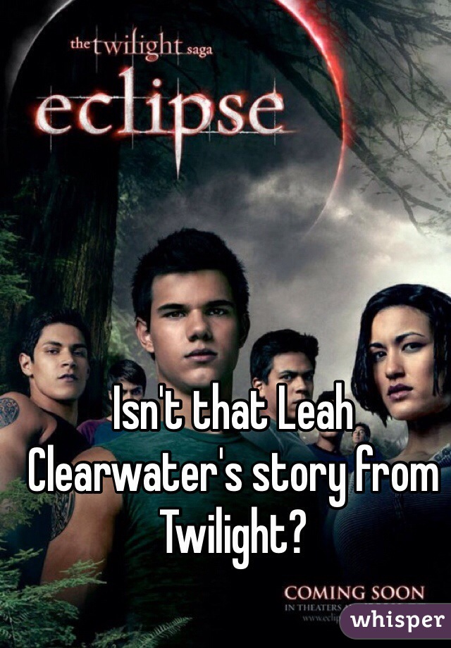 Isn't that Leah Clearwater's story from Twilight? 