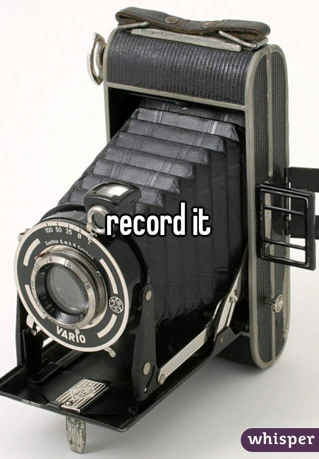 record it