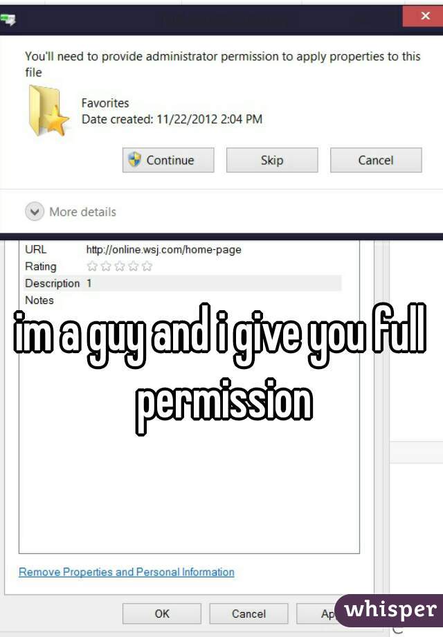 im a guy and i give you full permission