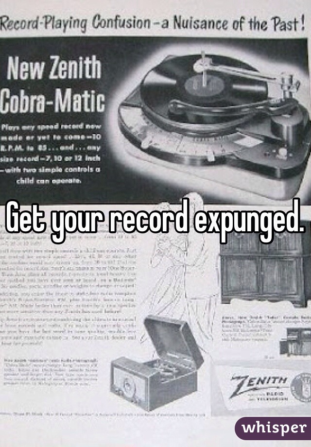 Get your record expunged. 