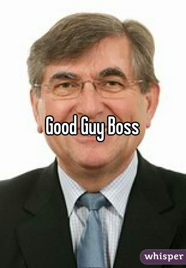 Good Guy Boss