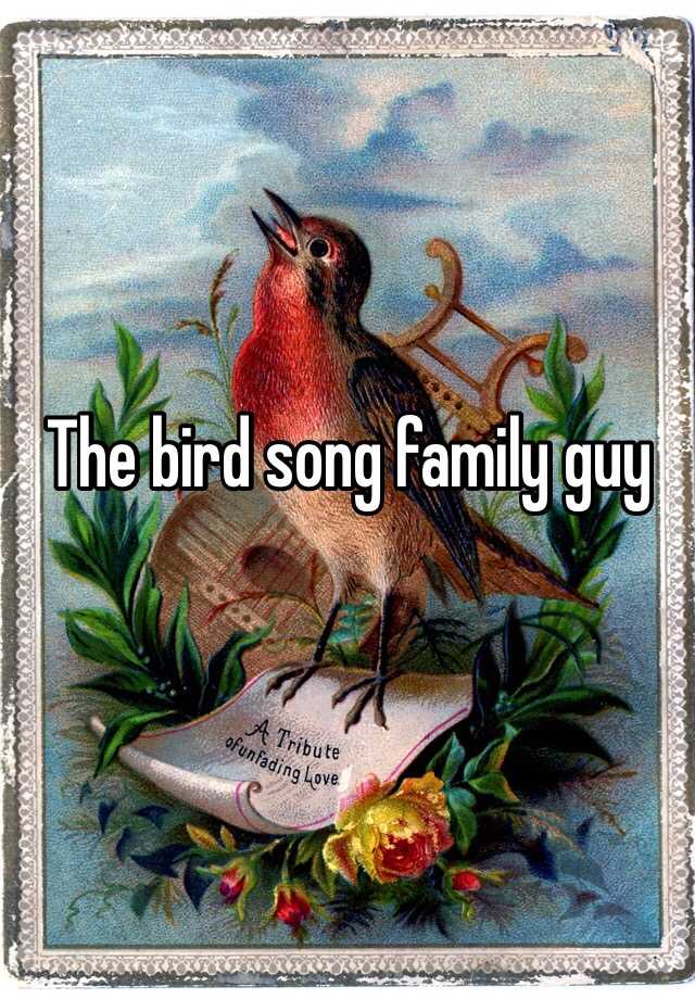 the-bird-song-family-guy