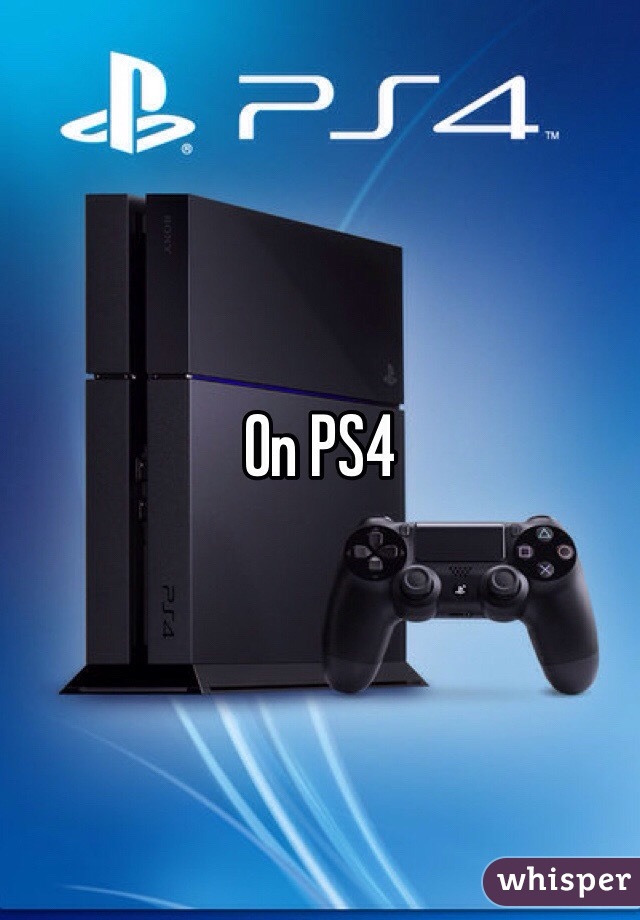 On PS4