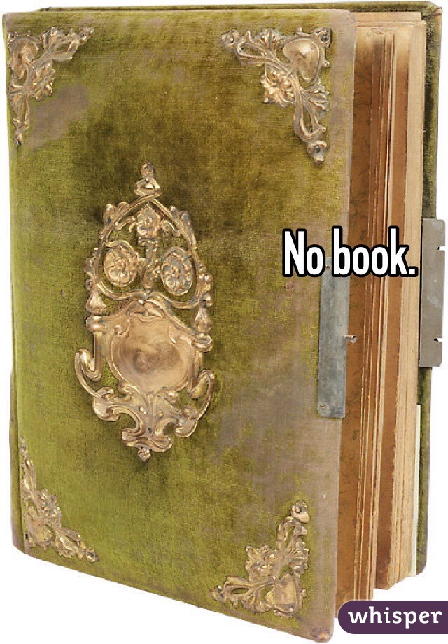 No book. 