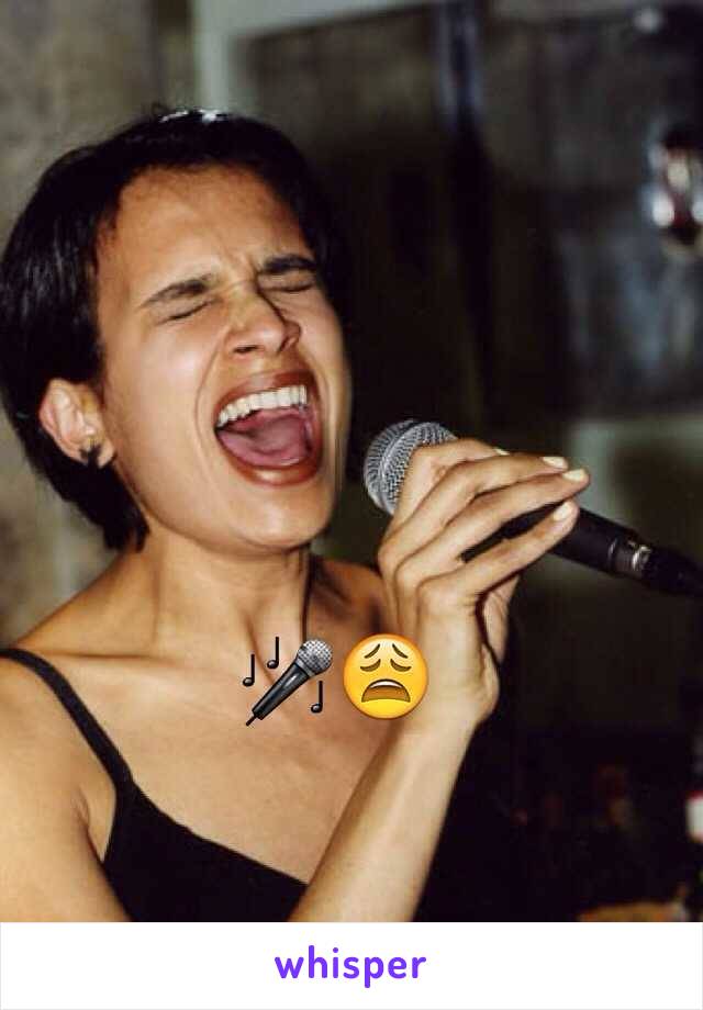 🎤😩