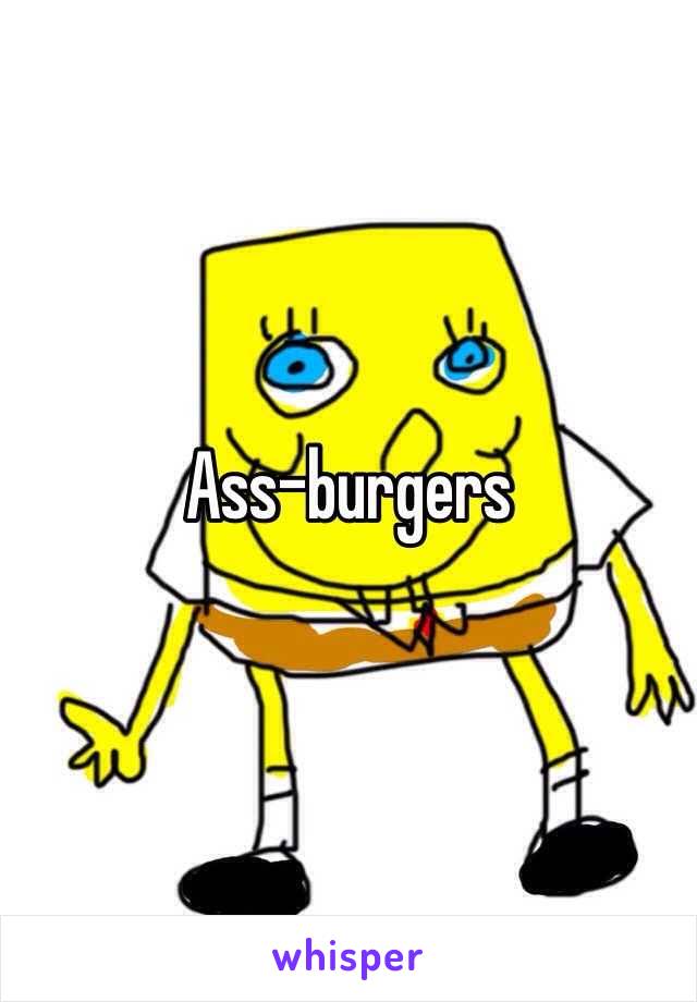 Ass-burgers