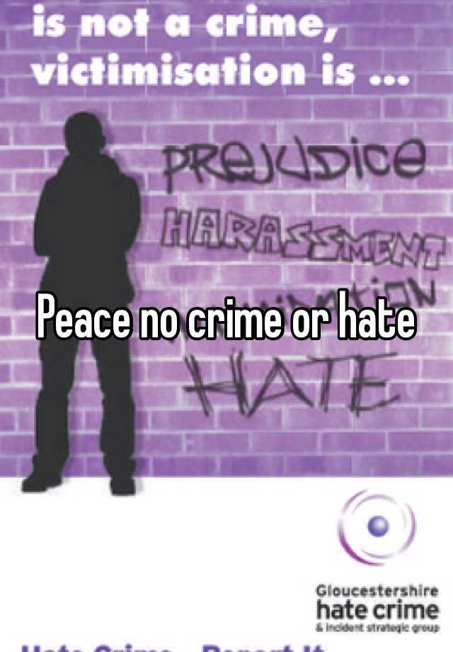 peace-no-crime-or-hate