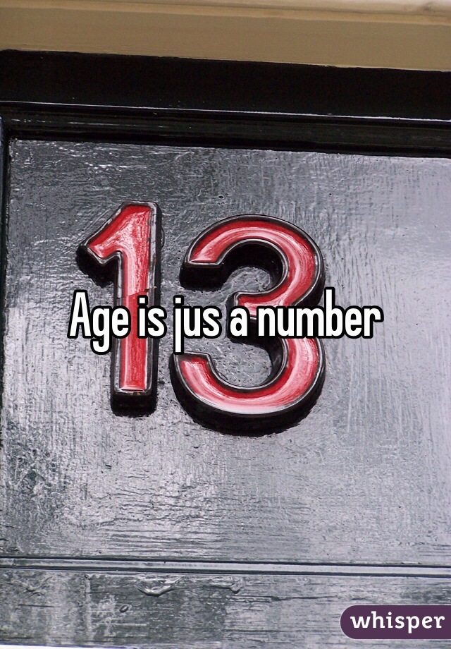 Age is jus a number