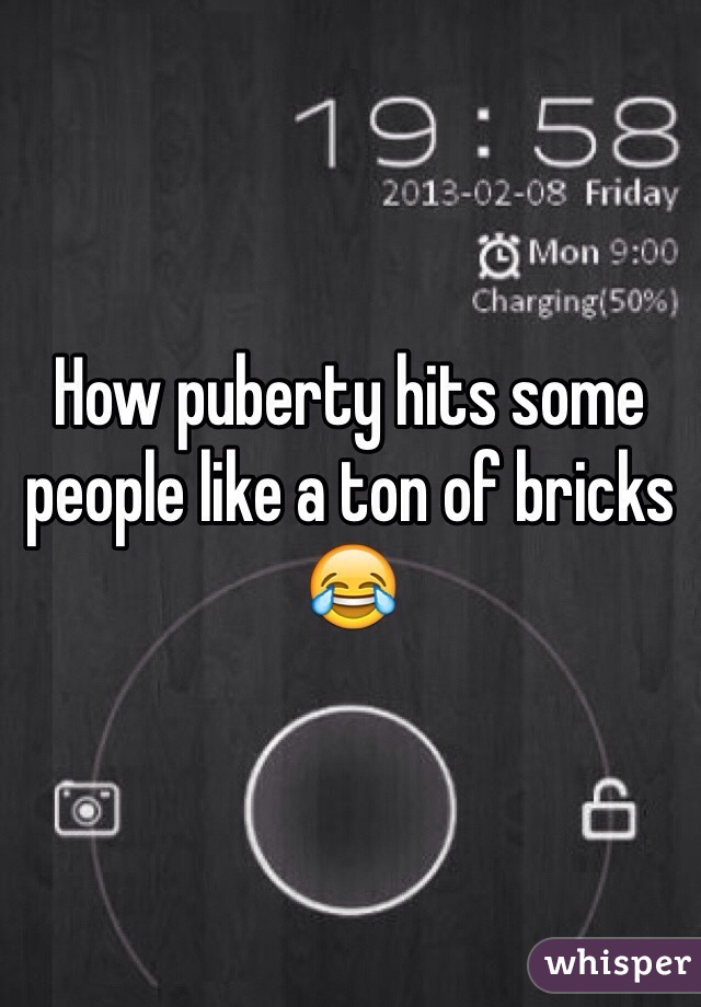 How puberty hits some people like a ton of bricks 😂